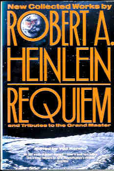 Image for Requiem : New Collected Works by Robert A. Heinlein and Tributes to the Grand Master