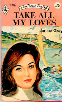 Image for Take all My Loves (Harlequin Romance #1886 05/75)
