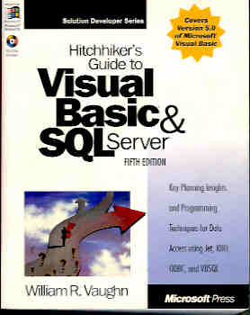 Image for Hitchhiker's Guide to Visual Basic and SQL Server : Key Planning Insights and Programming Techniques for Data Access (Developing Solutions Ser.)