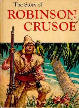 Image for The Story of Robinson Crusoe Adapted Under supervision of Josette Frank