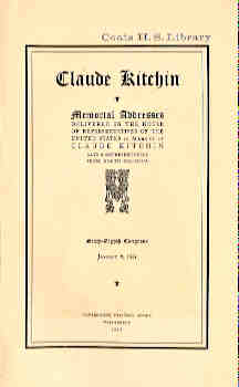 Image for Claude Kitchin: Memorial Addresses Delivered in the House of Representatives of the United States in Memory of Claude Kitchin