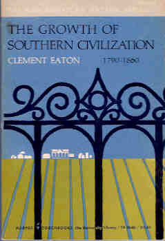 Image for The Growth of Southern Civilization:  1790-1860