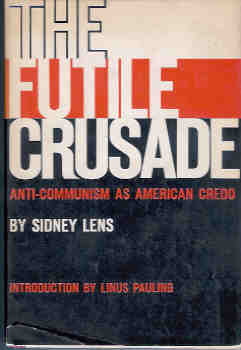 Image for The Futile Crusade: Anti-Communism as American Credo