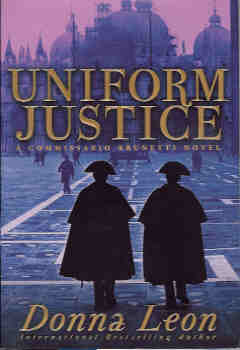 Image for Uniform Justice (A Commissario Guido Brunetti Mystery)