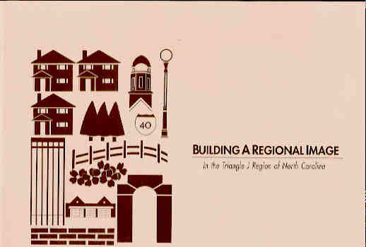 Image for Building a Regional Image in the Triangle J Region of North Carolina