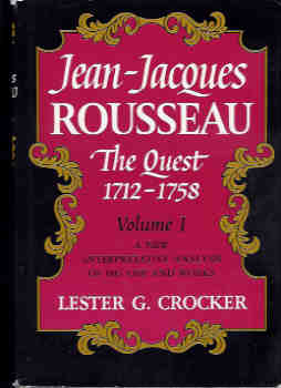 Image for Jean-Jacques Rousseau:  The Quest (1712-1758) (Vol. I):  A New Interpretative Analysis of His Life and Works