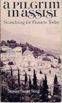 Image for A Pilgrim in Assisi - Searching for Francis Today