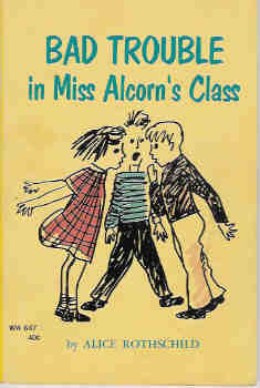 Image for Bad Trouble in Miss Alcorn's Class
