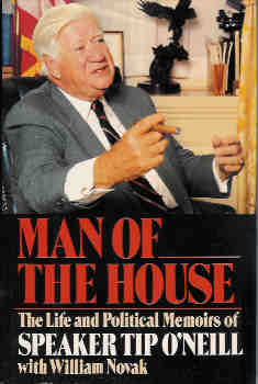 Image for Man of the House: The Life and Political Memoirs of Speaker Tip O'Neill With Novak