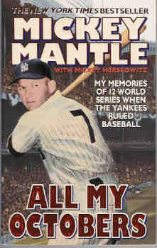 Image for All My Octobers: My Memories of 12 World Series When the Yankees Ruled Baseball