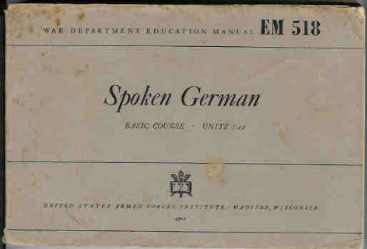 Image for Spoken German: Basic Course - Units 1-12 (War Department Education Manual EM 518)