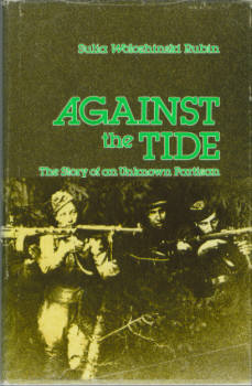 Image for Against the Tide:  The Story of an Unknown Partisan
