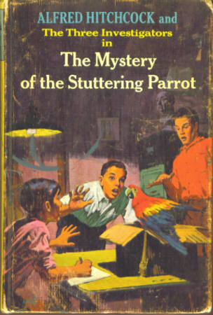 Alfred Hitchcock and the Three Investigators in the Mystery of the Stuttering Parrot (Three Investigators #2) Image for Alfred Hitchcock and the Three Investigators in the Mystery of the Stuttering Parrot (Three Investigators #2)
