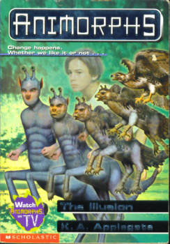 Image for The Illusion (Animorphs # 33)