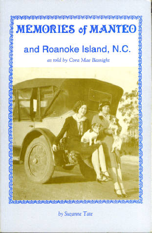 Image for Memories of Manteo and Roanoke island, N.C. As Told By Cora Mae Basnight