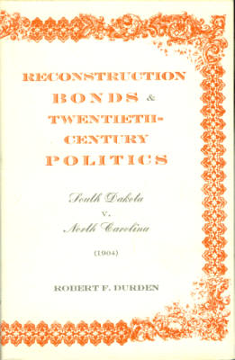 Image for Reconstruction Bonds & Twentieth-Century Politics - South Dakota v. North Carolina (1904)