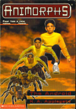 Image for The Android (Animorphs Ser., No. 10)