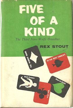 Five of a Kind : The Third Nero Wolfe Omnibus (The Rubber Band; In the Best Families; Three Doors to Death) Image for Five of a Kind : The Third Nero Wolfe Omnibus (The Rubber Band; In the Best Families; Three Doors to Death)