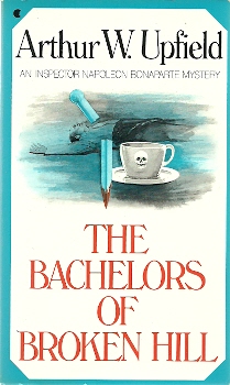 Image for The Bachelors of Broken Hill (An Inspector Napoleon Bonaparte Mystery)