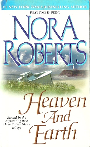 Image for Heaven and Earth (Three Sisters Island Trilogy Ser., Bk. 2)