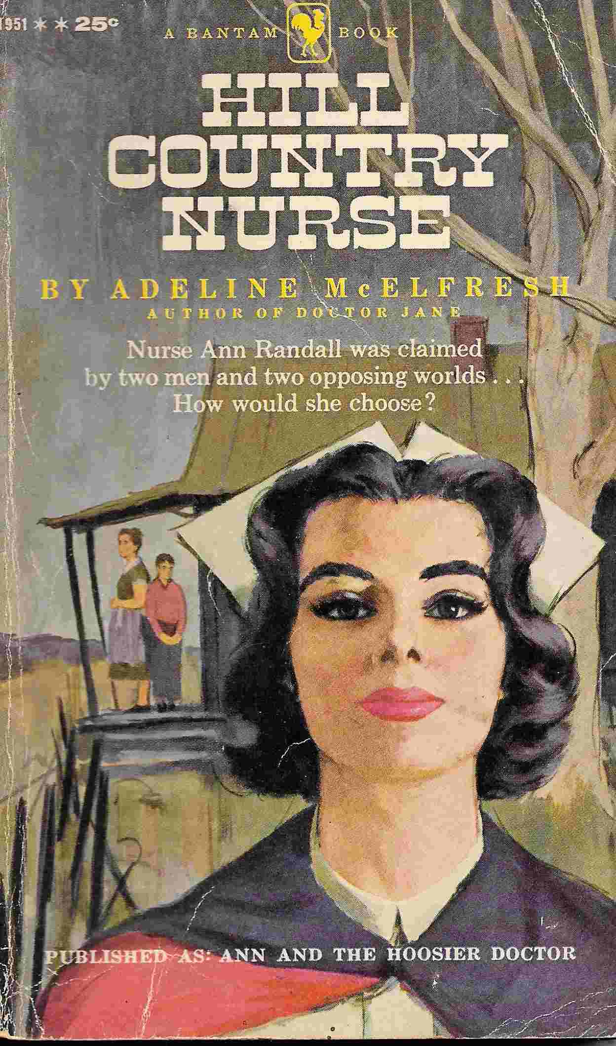 Hill Country Nurse (Original Title: Ann and the Hoosier Doctor)