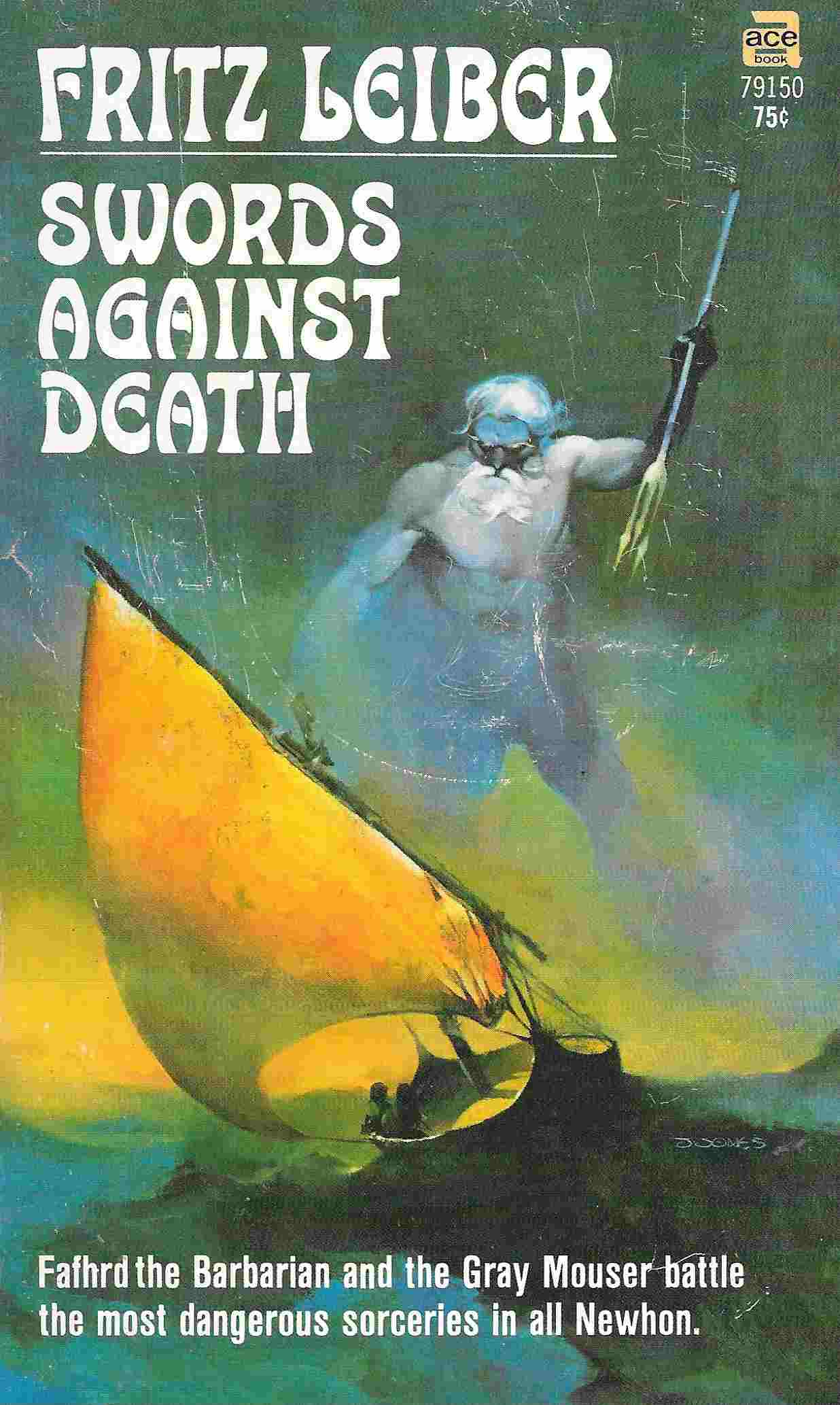 Swords Against Death (Fafhrd and Gray Mouser Sagas, Book 2)