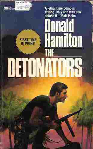 Image for The Detonators (A Matt Helm Thriller #22)