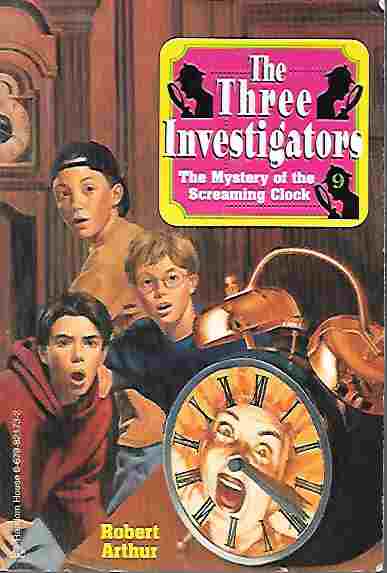 Image for The Three Investigators: the Mystery of the Screaming Clock (Three Investigators #9)