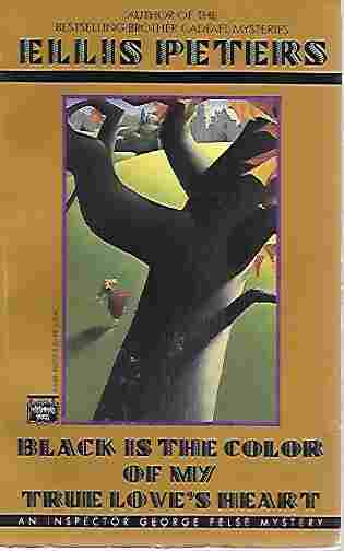 Image for Black is the Colour of My True Love's Heart (Inspector George Felse Mystery Ser., Vol. 6)