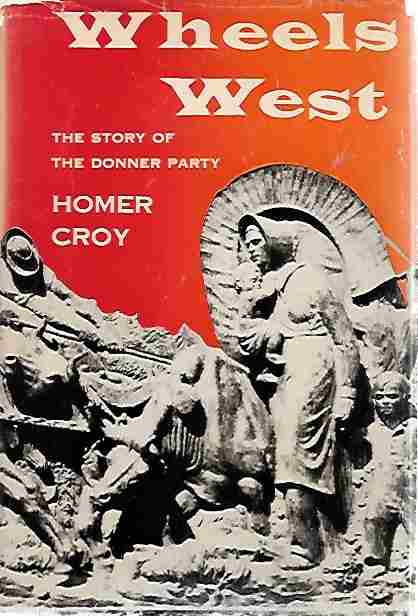 Image for Wheels West [Signed] The Story of the Donner Party