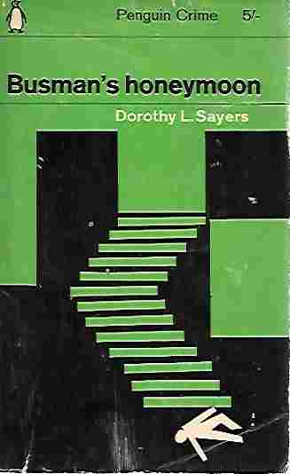 Image for Busman's Honeymoon (Lord Peter Wimsey Mystery Ser.) A Love Story with Detective Interruptions