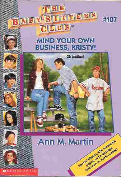 Image for Mind Your Own Business, Kristy! (Baby-Sitter's Club #107)