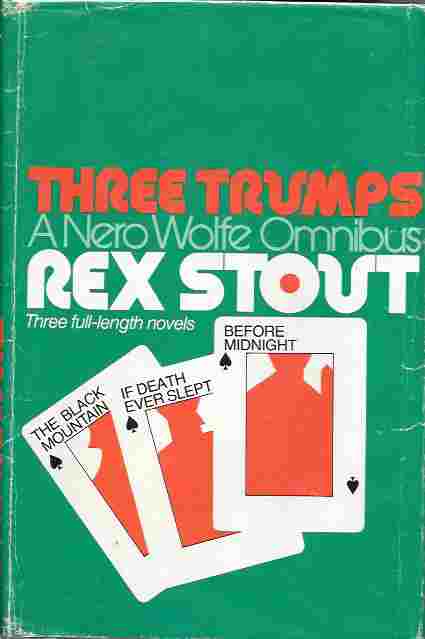 Image for Three Trumps, a Nero Wolfe Omnibus: The Black Mountain, If Death Ever Slept, Before Midnight